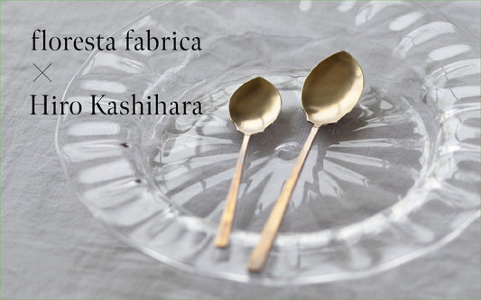 【告知】floresta fabrica × 樫原ヒロ Exhibition｜オルネ ド フォイユ不動前店